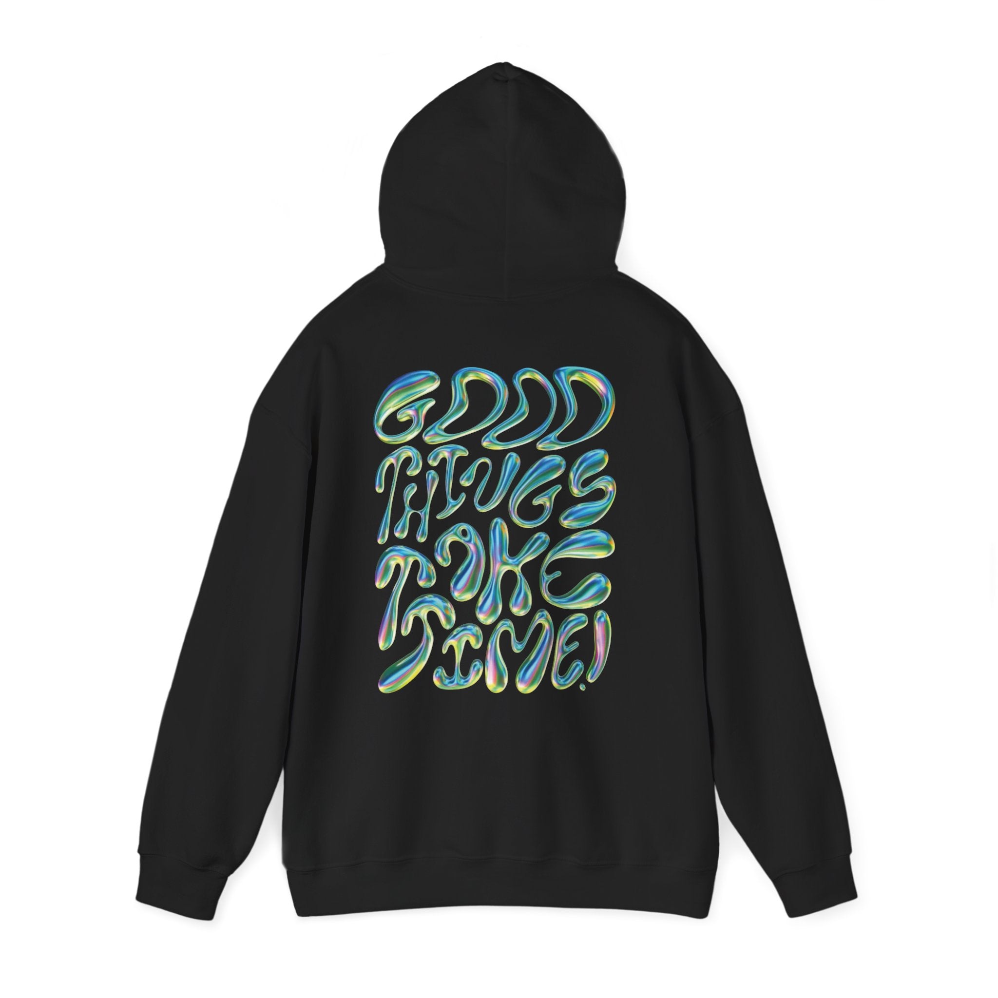Good Things Take Time Hoodie