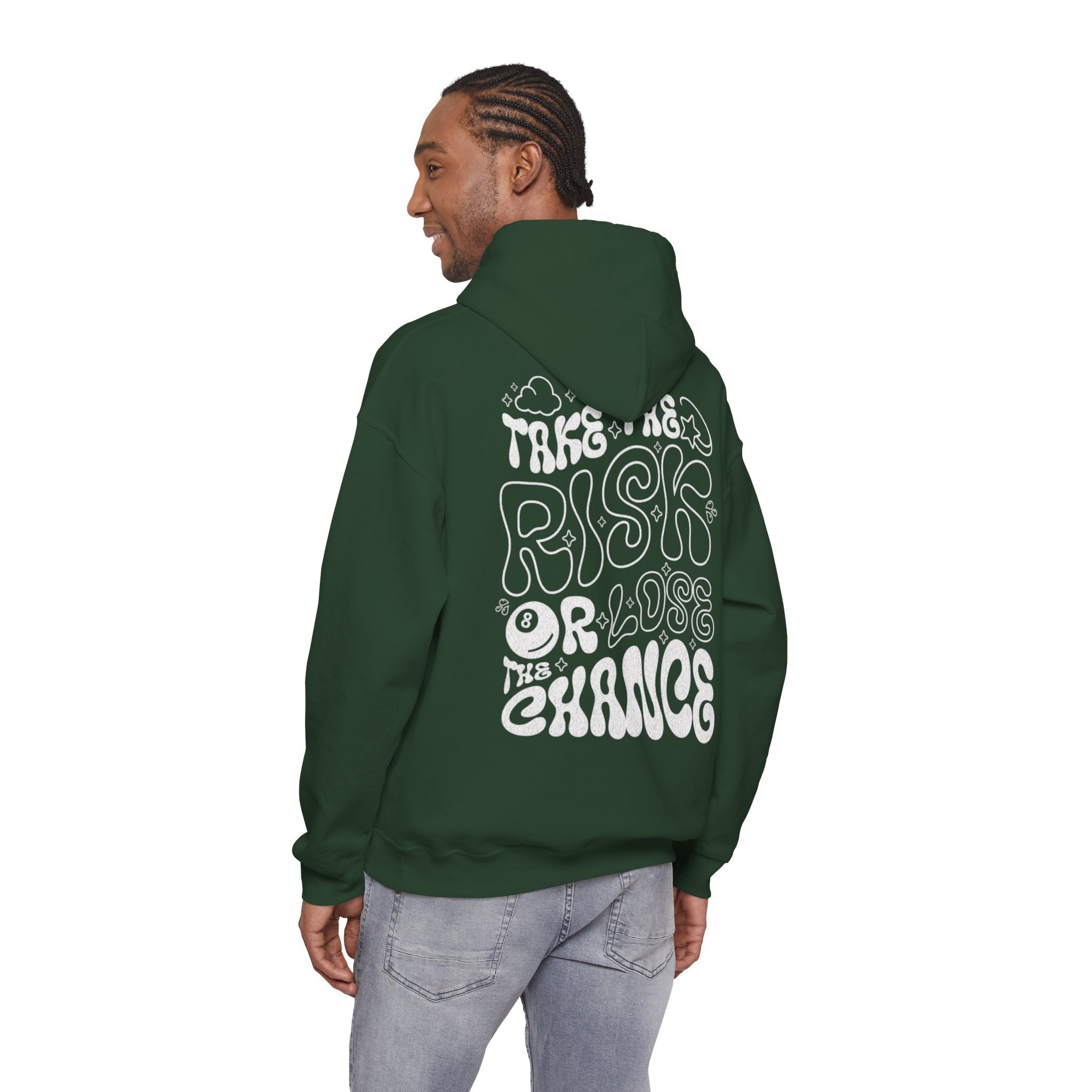 Hoodie  "Take the Risk or Lose the Chance"