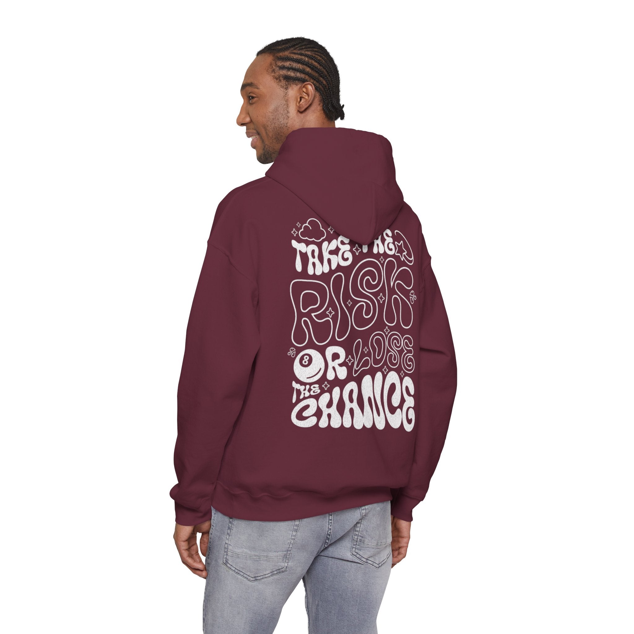 Hoodie  "Take the Risk or Lose the Chance"