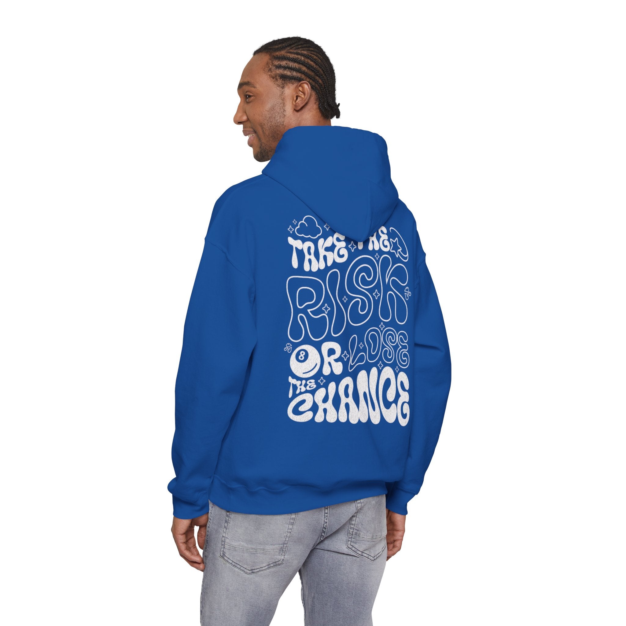 Hoodie  "Take the Risk or Lose the Chance"